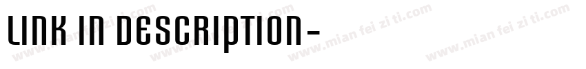 LINK IN DESCRIPTION字体转换